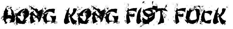 Hong Kong Fist Fuck Font Image