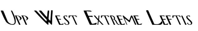 Upp West Extreme Leftis Font Image