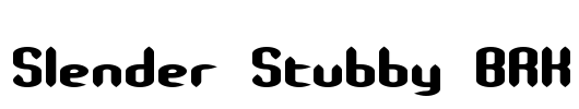 Slender Stubby BRK Font Image