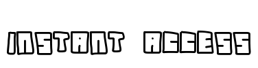 instant access