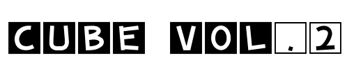 cube vol.2 Font Image