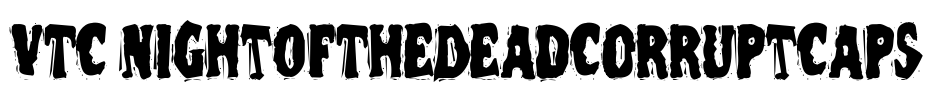 VTC NightOfTheDeadCorruptCaps Font Image