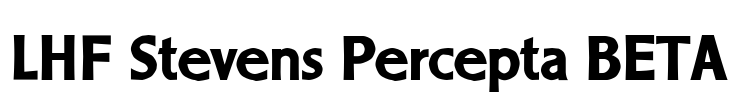 LHF Stevens Percepta BETA Font Image