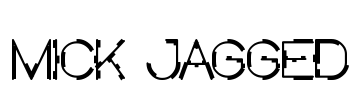 MICK JAGGED Font Image