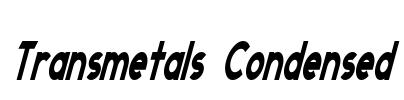Transmetals Condensed Font Image