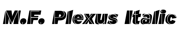 M.F. Plexus Italic