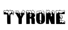 TYRONE