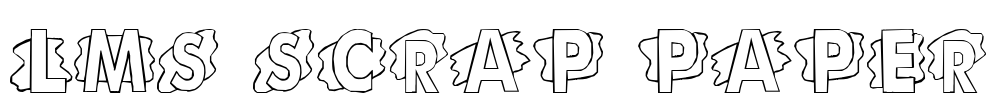 LMS Scrap Paper Font Image