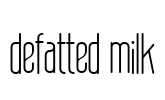 defatted milk