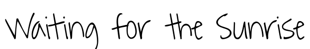 Waiting for the Sunrise Font Image