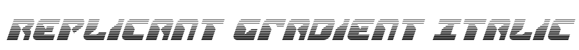 Replicant Gradient Italic Font Image