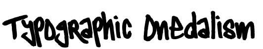 Typographic Onedalism Font Image