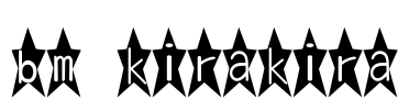 bm kirakira