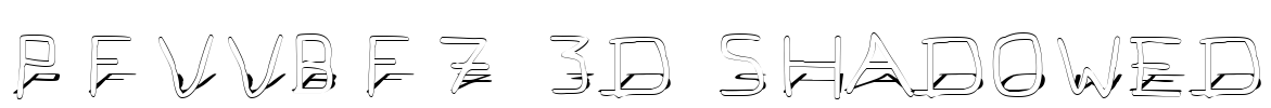 Pfvvbf7 3d shadowed Font Image