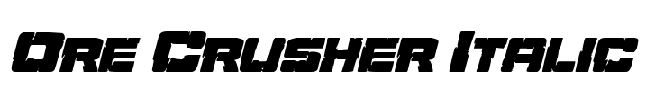 Ore Crusher Italic Font Image