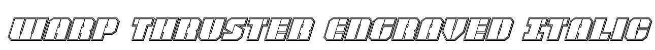 Warp Thruster Engraved Italic