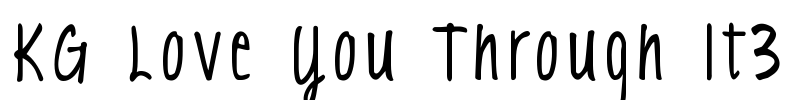 KG Love You Through It3 Font Image
