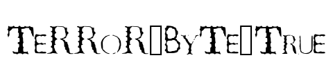 TeRRoR_ByTe_True Font Image