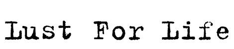 Lust For Life Font Image