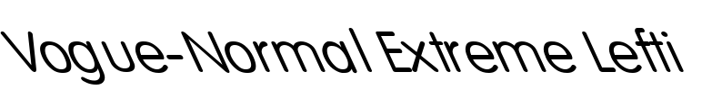 Vogue-Normal Extreme Lefti Font Image