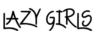Lazy Girls Font Image