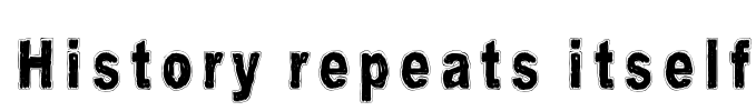 History repeats itself Font Image