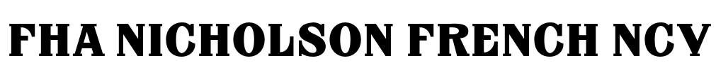 FHA Nicholson French NCV Font Image