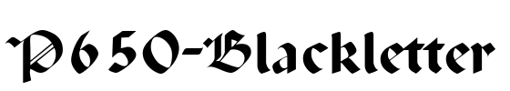 P650-Blackletter