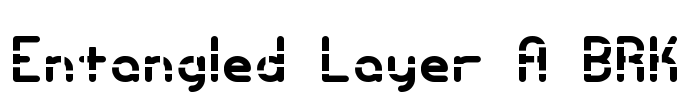 Entangled Layer A BRK Font Image