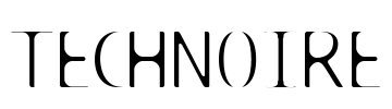TECHNOIRE