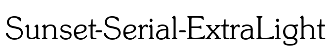 Sunset-Serial-ExtraLight Font Image