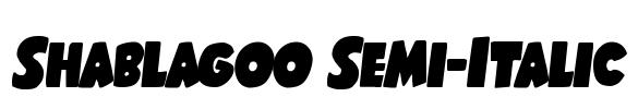Shablagoo Semi-Italic Font Image