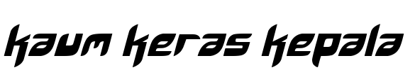 kaum keras kepala Font Image
