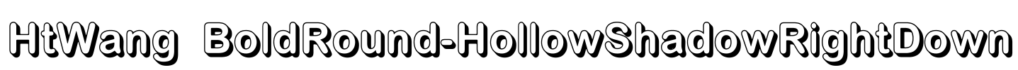 HtWang BoldRound-HollowShadowRightDown