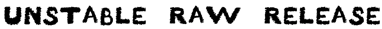 Unstable_raw_release Font Image