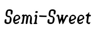 Semi-Sweet
