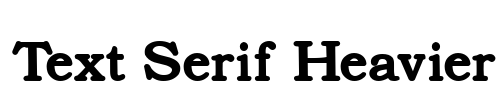 Text Serif Heavier