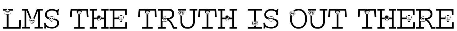 LMS The Truth Is Out There Font Image