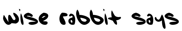 Wise Rabbit Says Font Image