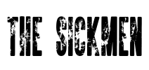 The Sickmen