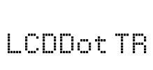 LCDDot TR Font Image