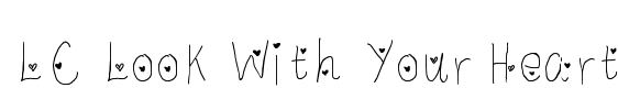 LC Look With Your Heart Font Image
