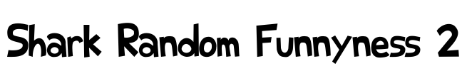 Shark Random Funnyness 2 Font Image