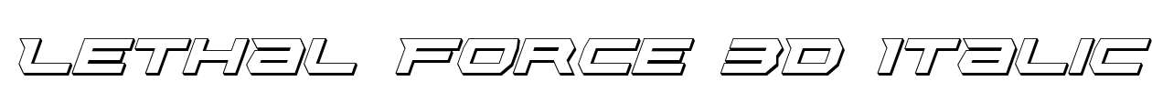 Lethal Force 3D Italic Font Image