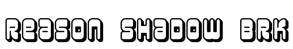 Reason Shadow BRK Font Image
