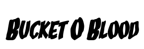 Bucket O Blood