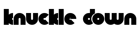 Knuckle Down Font Image