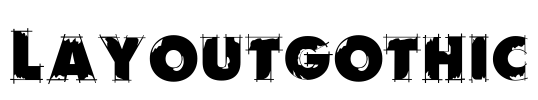 LayoutGothic Font Image