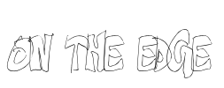 On The Edge Font Image