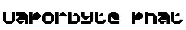 Vaporbyte Phat Font Image